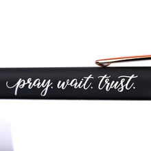 Load image into Gallery viewer, Gift Pen - Pray Wait Trust - Gun Metal - Stylus Tip