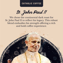 Load image into Gallery viewer, Catholic Coffee ☕️ St. John II Peruvian Dark Ground Roast
