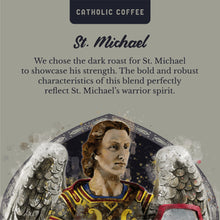 Load image into Gallery viewer, Catholic Coffee ☕️  St. Michael Dark Ground Roast
