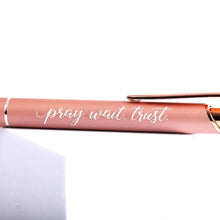 Load image into Gallery viewer, Gift Pen - Pray Wait Trust - Rose Gold - Stylus Tip
